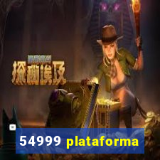 54999 plataforma