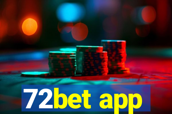 72bet app