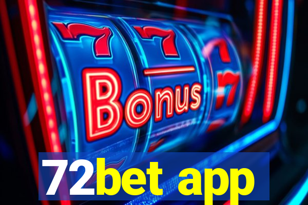 72bet app