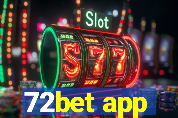 72bet app