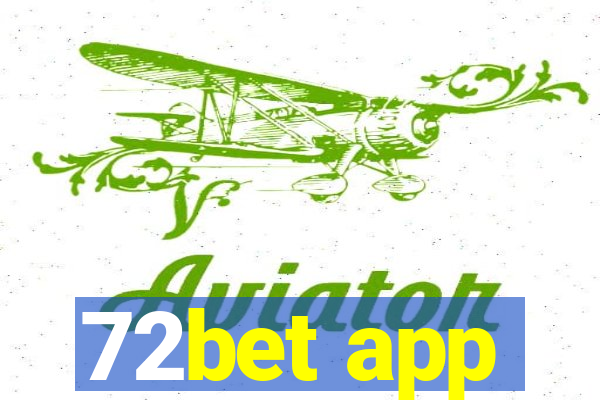 72bet app