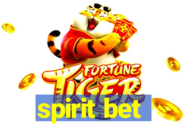 spirit bet