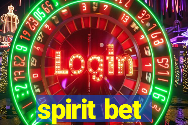 spirit bet