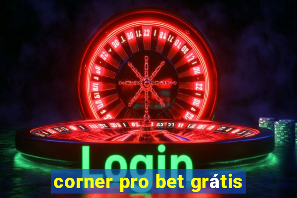 corner pro bet grátis