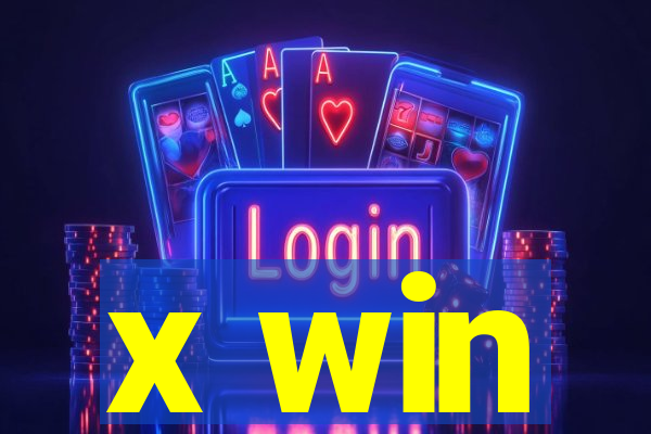 x win