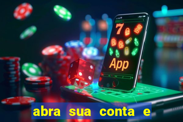 abra sua conta e ganhe 20 reais