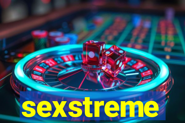 sexstreme