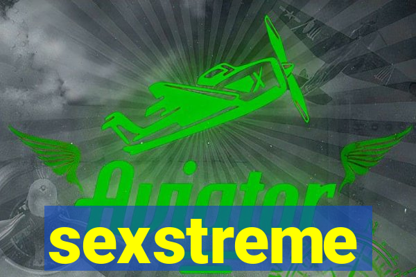 sexstreme