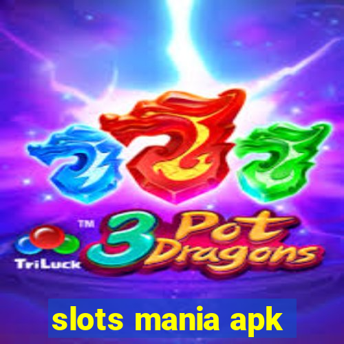 slots mania apk