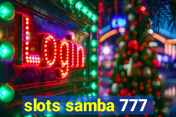 slots samba 777