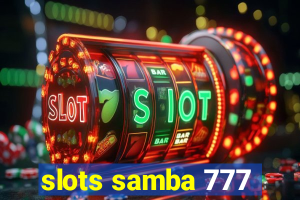 slots samba 777