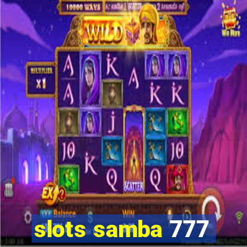 slots samba 777