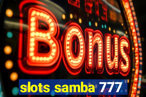 slots samba 777