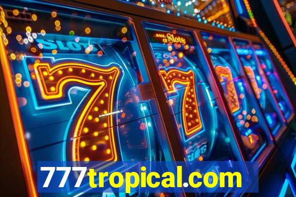 777tropical.com