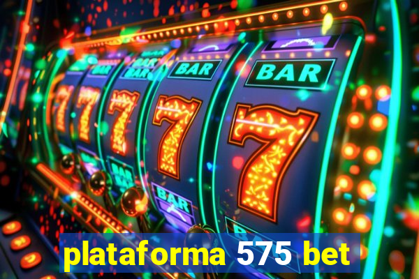 plataforma 575 bet