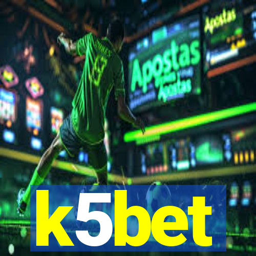 k5bet