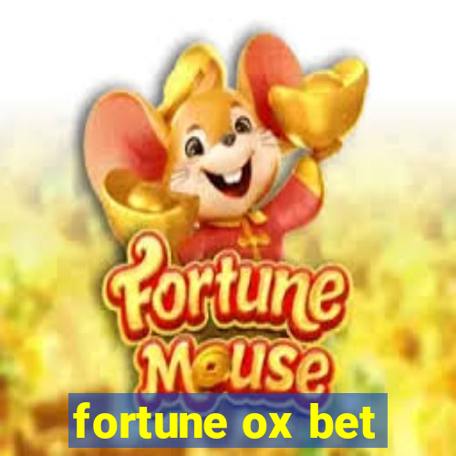 fortune ox bet