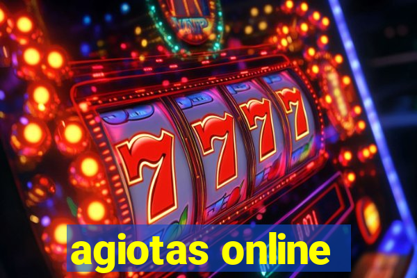 agiotas online