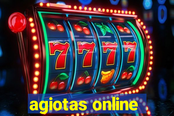 agiotas online