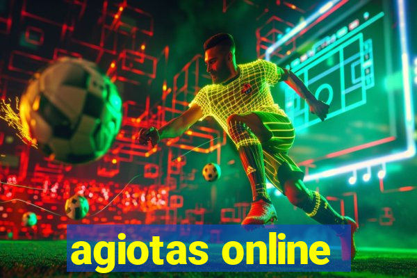 agiotas online