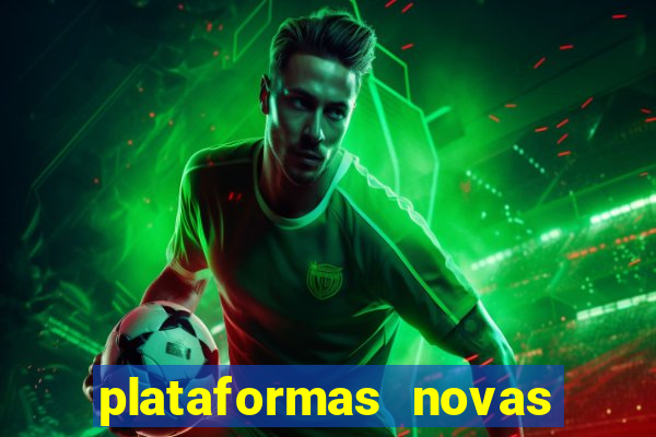 plataformas novas do jogo do tigrinho