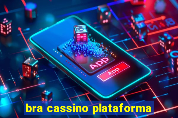 bra cassino plataforma