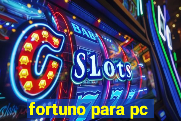 fortuno para pc