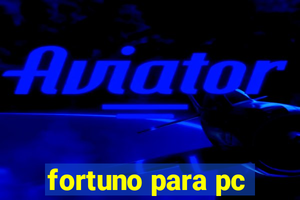 fortuno para pc