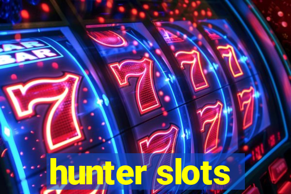 hunter slots