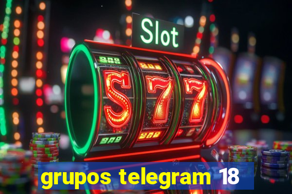 grupos telegram 18