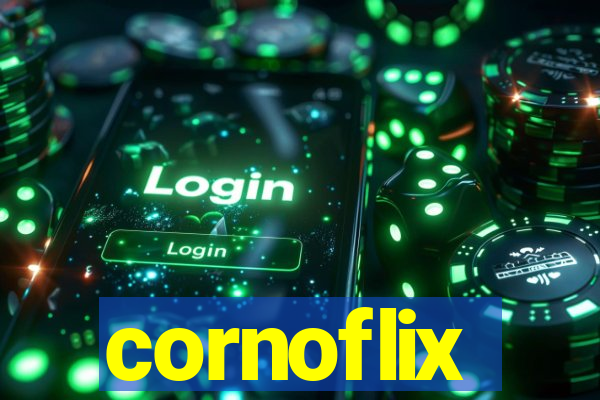 cornoflix