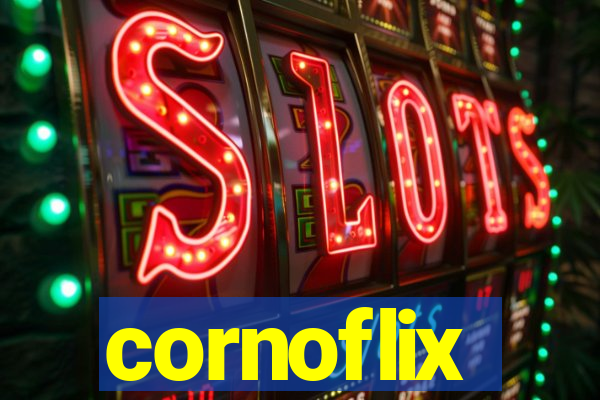 cornoflix