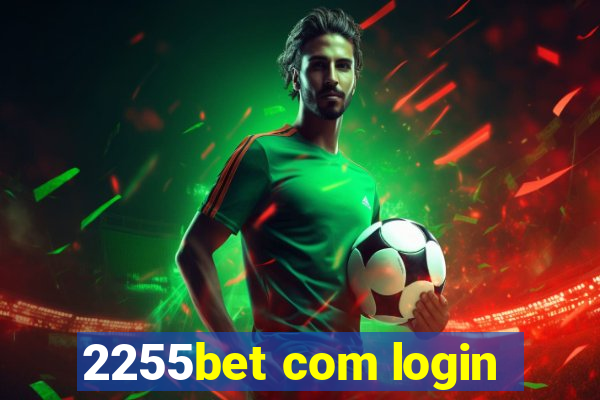 2255bet com login