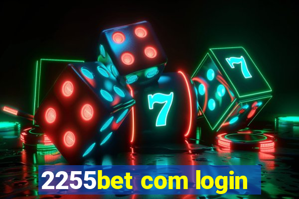 2255bet com login