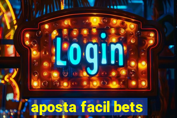 aposta facil bets