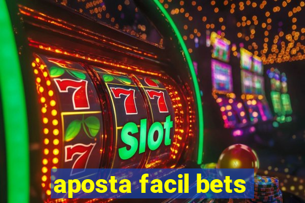 aposta facil bets