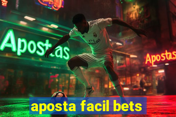 aposta facil bets