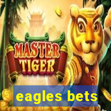 eagles bets