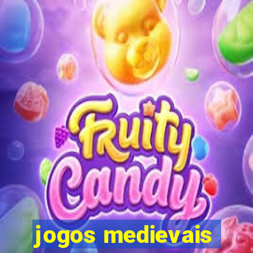 jogos medievais