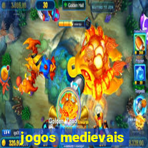 jogos medievais