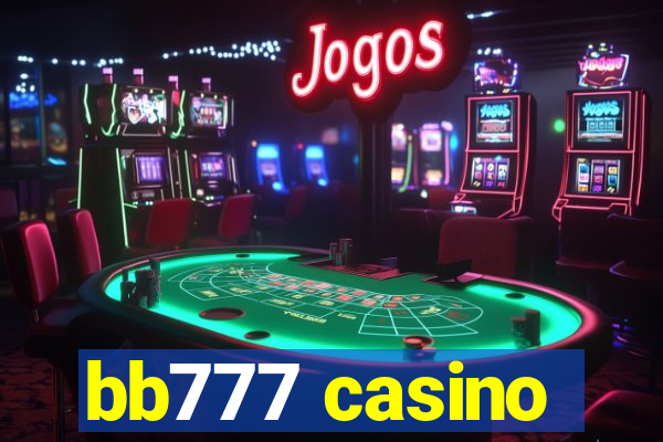 bb777 casino