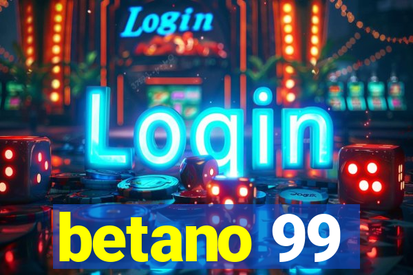 betano 99