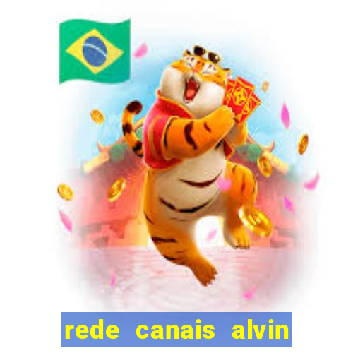 rede canais alvin e os esquilos