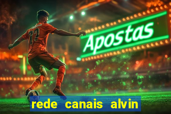 rede canais alvin e os esquilos