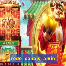 rede canais alvin e os esquilos