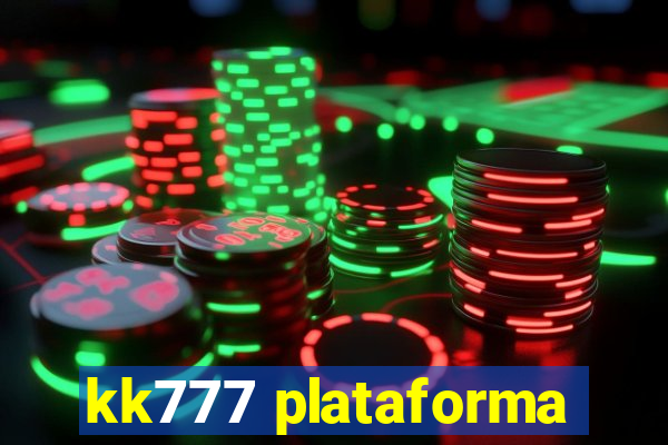 kk777 plataforma