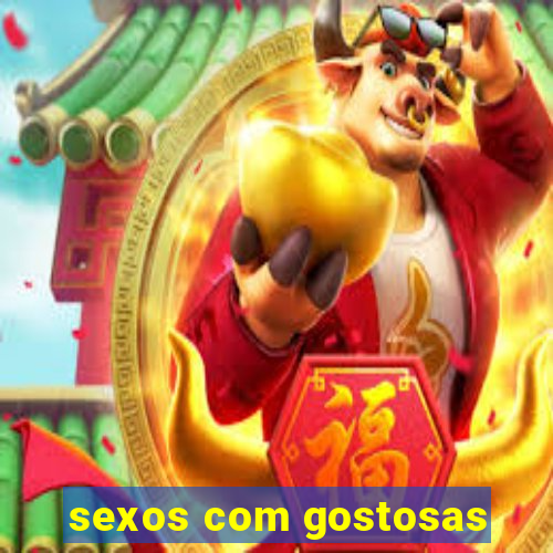 sexos com gostosas