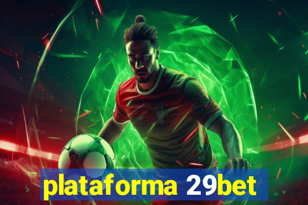 plataforma 29bet