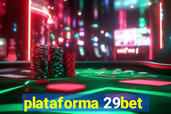 plataforma 29bet