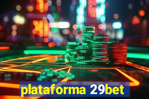 plataforma 29bet